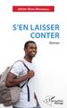 S'en laisser conter, Roman (9782343249759-front-cover)