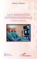 La cardiologie interventionnelle, Histoire et évolution (9782343253404-front-cover)