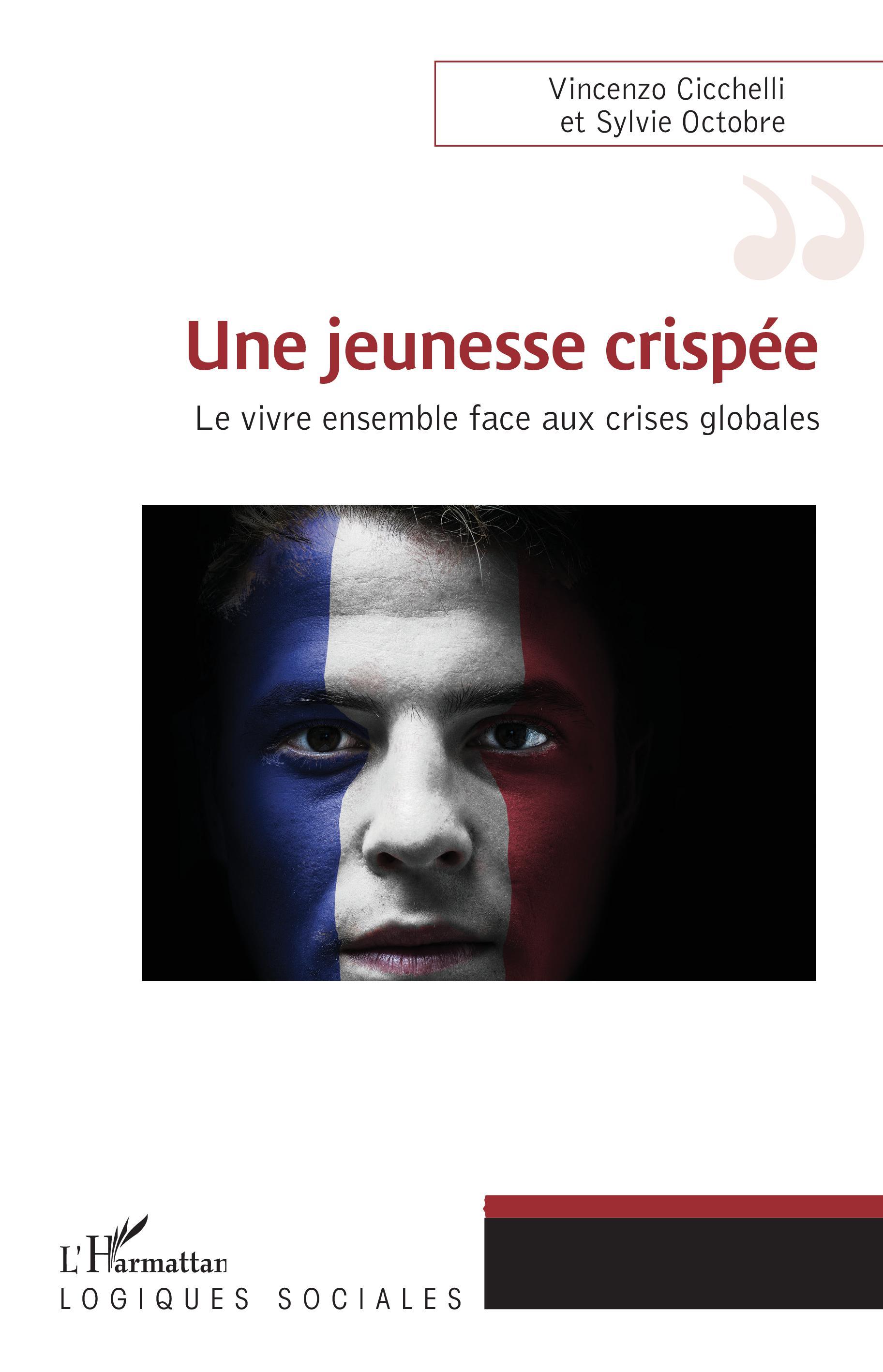 Une jeunesse crispée, LE vivre ensemble face aux crises globales (9782343238807-front-cover)