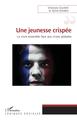 Une jeunesse crispée, LE vivre ensemble face aux crises globales (9782343238807-front-cover)