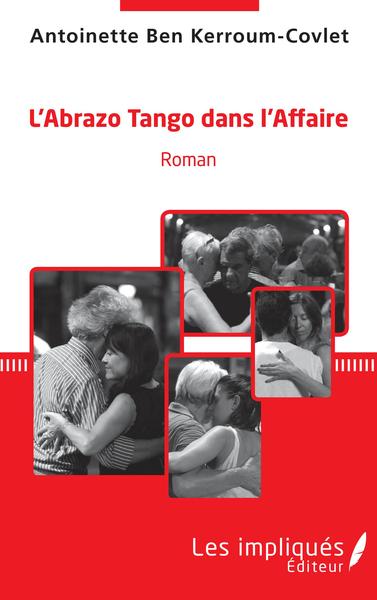 L'AbrazoTango dans l'Affaire (9782343245317-front-cover)
