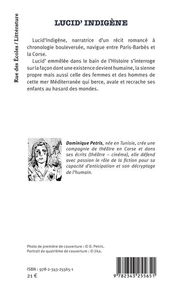 Lucid' Indigène, Récit romancé à chronologie bouleversée (9782343255651-back-cover)