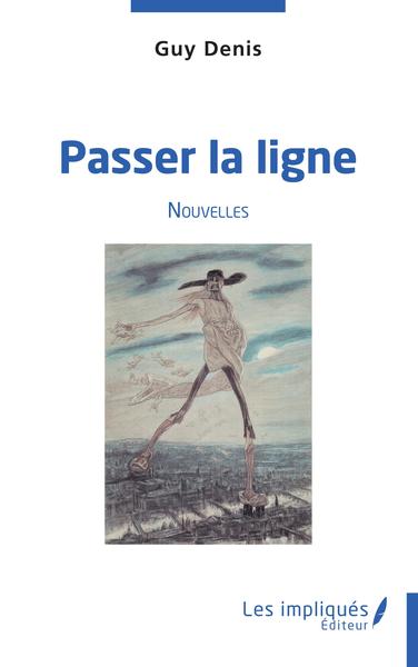 Passer la ligne, Nouvelles (9782343247557-front-cover)