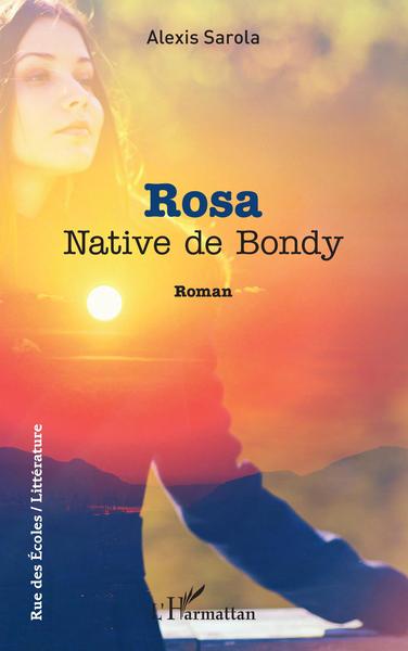 Rosa, Native de Bondy (9782343244563-front-cover)