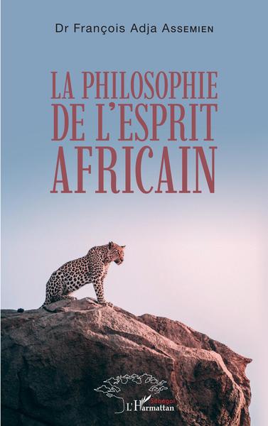 La philosophie de l'esprit africain (9782343239521-front-cover)