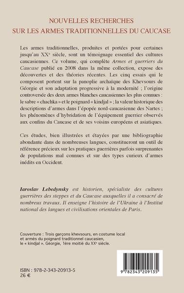 Nouvelles recherches sur les armes traditionnelles du Caucase (9782343209135-back-cover)