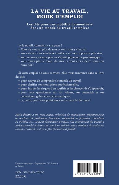 La vie au travail, mode d'emploi, Les clés pour une mobilité harmonieuse dans un monde du travail complexe (9782343235295-back-cover)