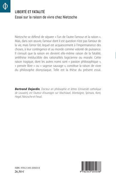 Liberté et fatalité, Essai sur la raison de vivre chez Nietzsche (9782343205038-back-cover)