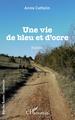 Une vie de bleu et d'ocre (9782343219387-front-cover)