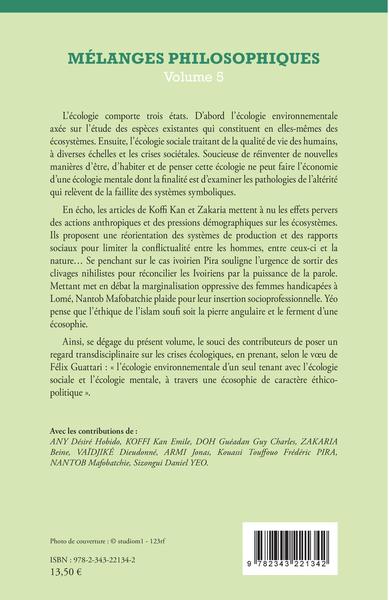 Mélanges philosophiques Volume 5, L'écologie dans tous ses états (9782343221342-back-cover)