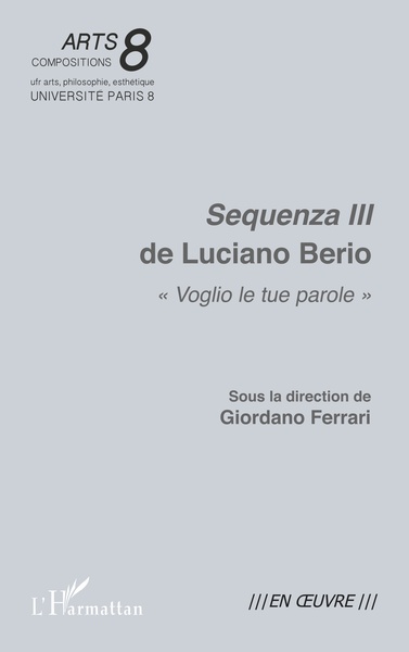 Sequenza III de Luciano Berio, "Voglio le tue parole" (9782343240268-front-cover)