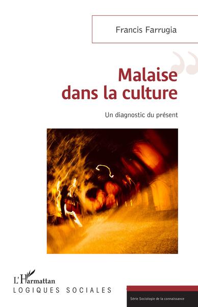 Malaise dans la culture, Un diagnostic du présent (9782343200835-front-cover)