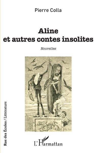 Aline et autres contes insolites (9782343242866-front-cover)