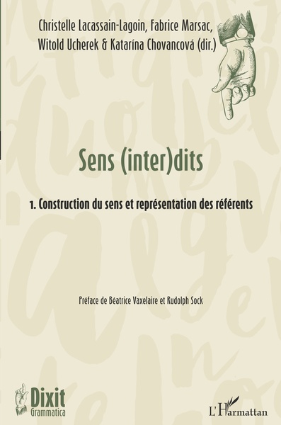 Sens (inter)dits, 1. Construction du sens et représentation des référents (9782343227290-front-cover)