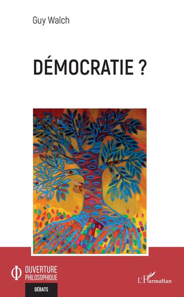 Démocratie ? (9782343212555-front-cover)