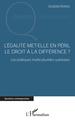 L'égalité met-elle en péril le droit à la différence ?, Les politiques multiculturelles suédoises (9782343240206-front-cover)