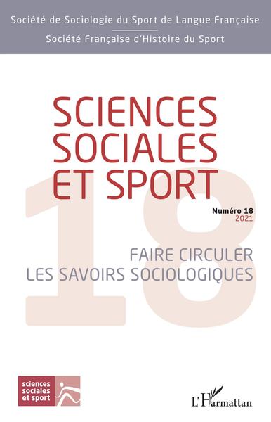 Sciences Sociales et Sport, Sciences sociales et sport, Faire circuler les savoirs sociologiques (9782343236063-front-cover)
