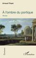 À l'ombre du portique (9782343229539-front-cover)