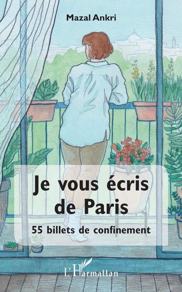 Je vous écris de Paris, 55 billets de confinement (9782343206509-front-cover)