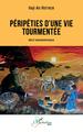 Péripéties d'une vie tourmentée, Récit biographique (9782343250274-front-cover)