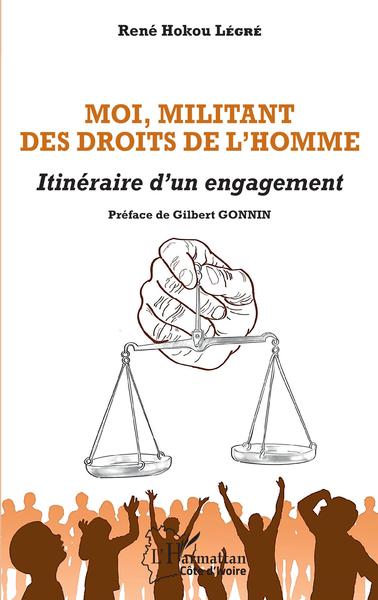 Moi, militant des Droits de l'Homme, Itinéraire d'un engagement (9782343251974-front-cover)