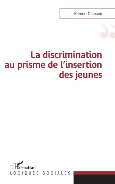 La discrimination au prisme de l'insertion des jeunes (9782343228877-front-cover)