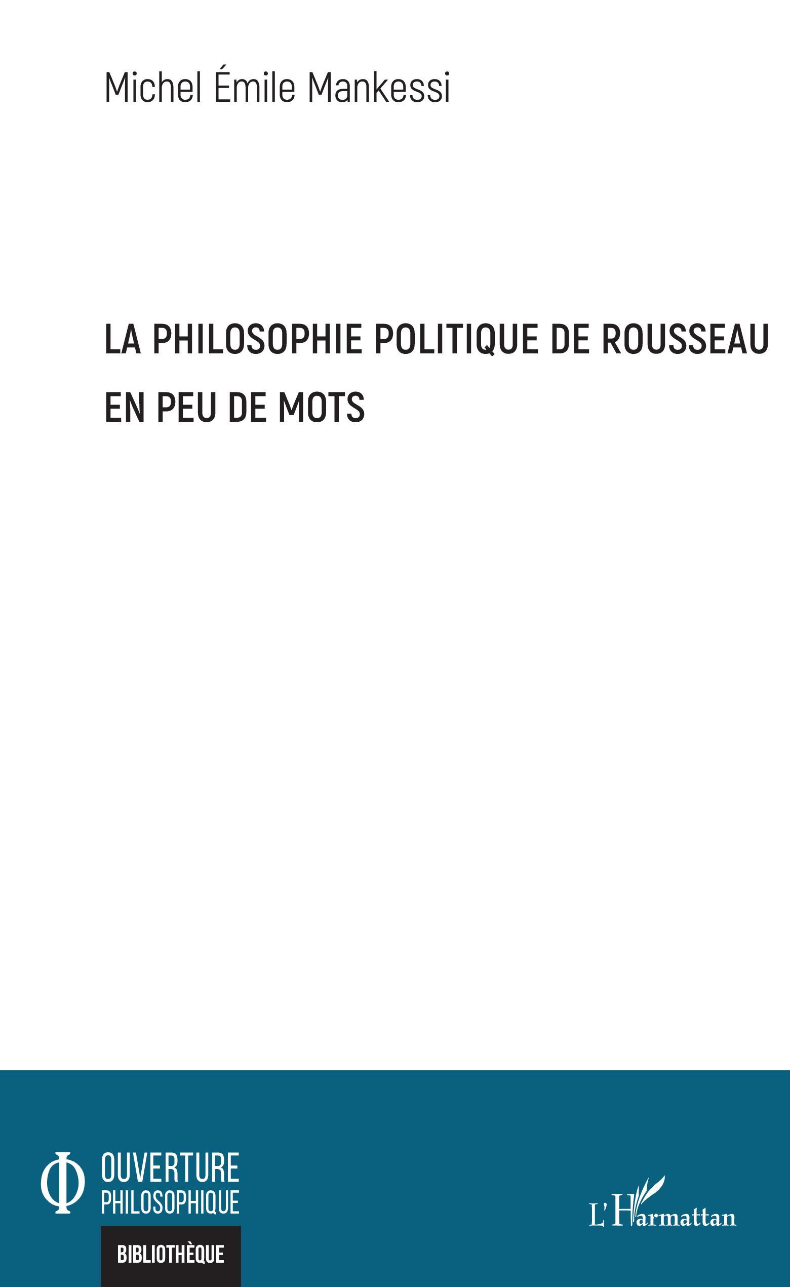 La philosophie politique de Rousseau en peu de mots (9782343211473-front-cover)