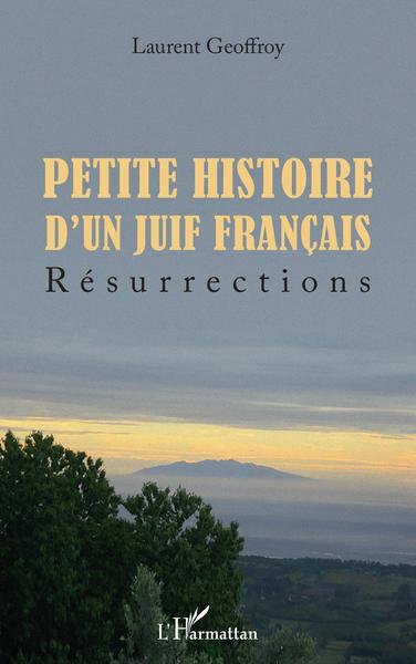 Petite histoire d'un juif français, Résurrections (9782343251868-front-cover)