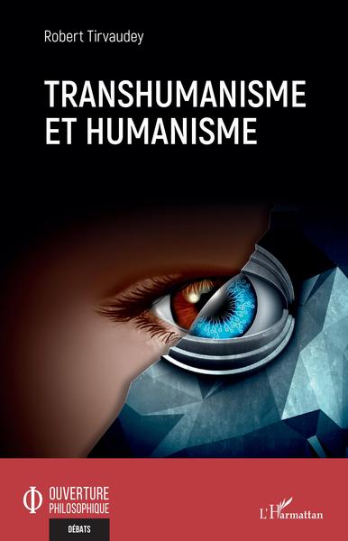 Transhumanisme et humanisme (9782343231952-front-cover)