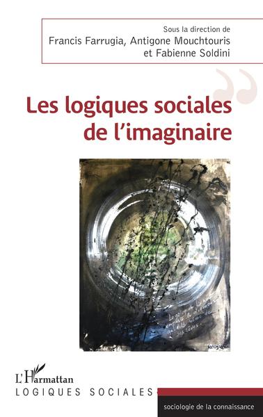 Les logiques sociales de l'imaginaire (9782343219370-front-cover)
