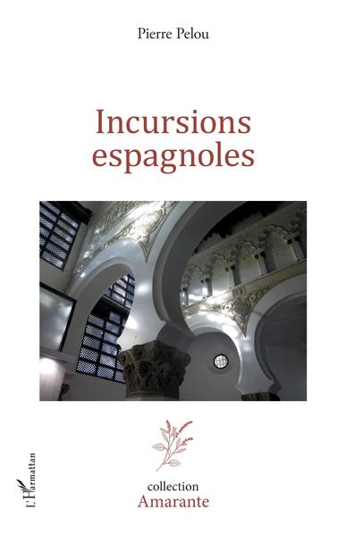 Incursions espagnoles (9782343202884-front-cover)