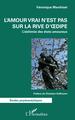 L'amour vrai n'est pas sur la rive d'Oedipe, L'alchimie des états amoureux (9782343228327-front-cover)