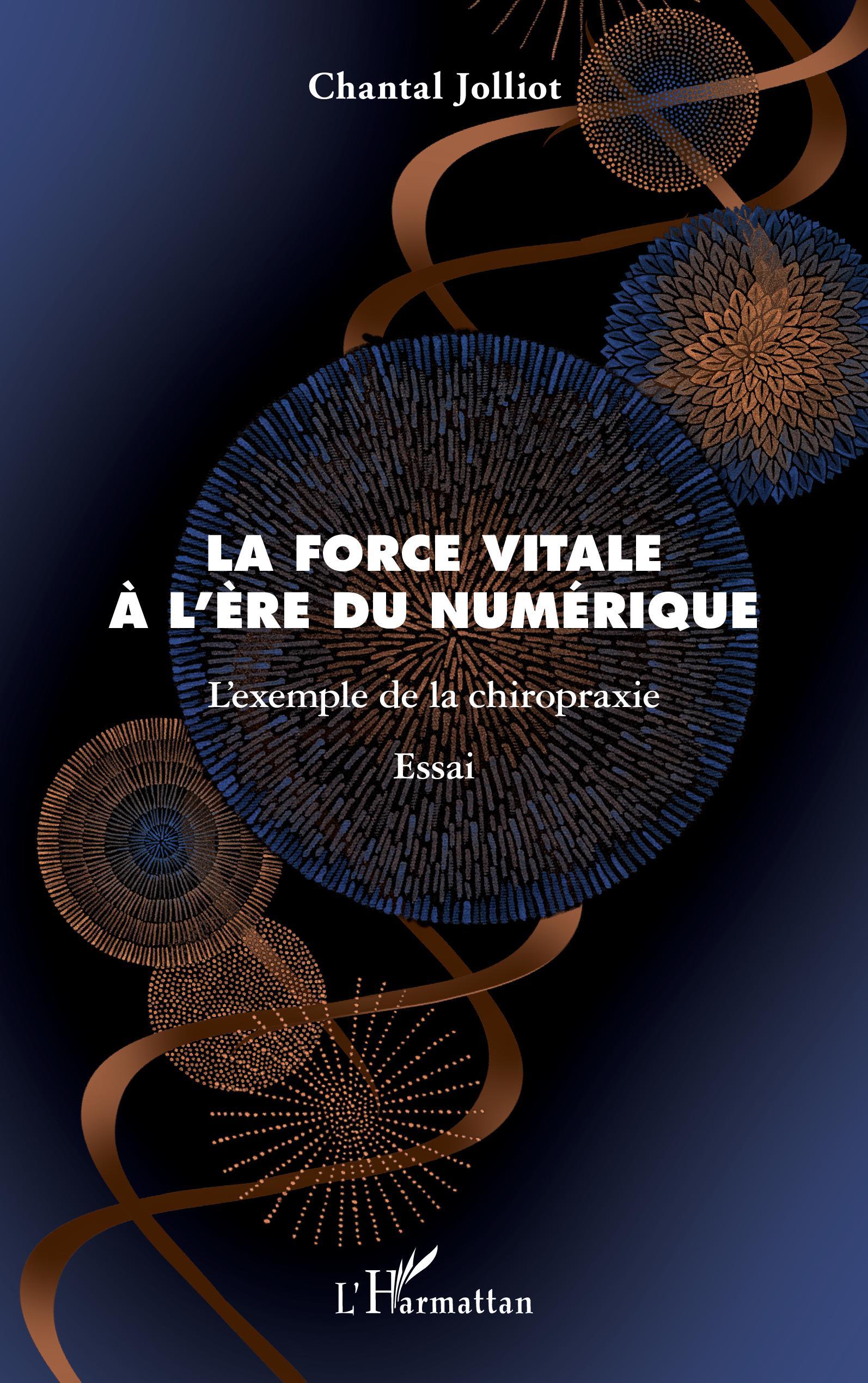 La force vitale à l'ère du numérique, L'exemple de la chiropraxie (9782343214634-front-cover)