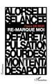 Re-marque moi (9782343232546-front-cover)