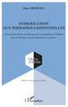Introduction aux thérapies existentielles, Présentation d'une nouvelle approche et propositions d'alliance avec les thérapies co (9782343209500-front-cover)