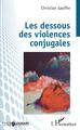 Les dessous des violences conjugales (9782343204451-front-cover)