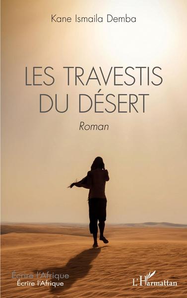 Les travestis du désert, Roman (9782343254548-front-cover)