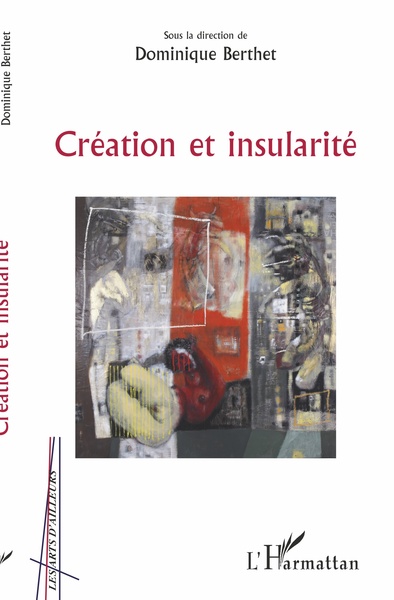 Création et insularité (9782343200545-front-cover)