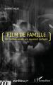 Film de famille, De l'archive privée aux souvenirs partagés (9782343233673-front-cover)