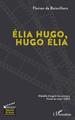 Élia Hugo, Hugo Élia (9782343225265-front-cover)