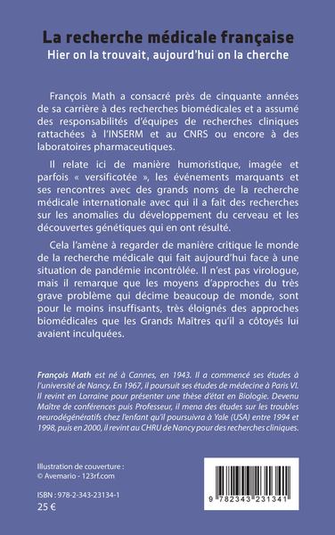 La recherche médicale française, Hier on la trouvait, aujourd'hui on la cherche (9782343231341-back-cover)