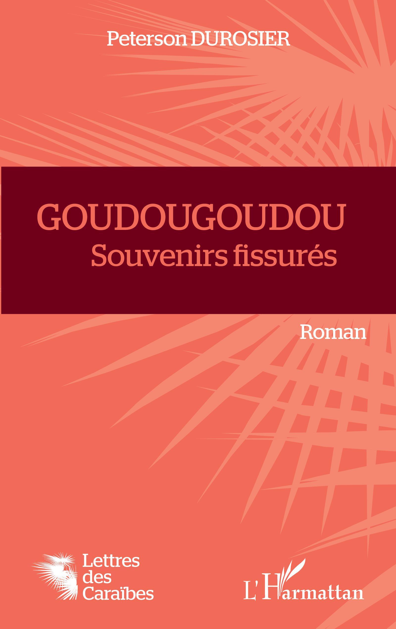 GOUDOUGOUDOU, Souvenirs fissurés (9782343221366-front-cover)