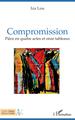 Compromission, Pièce en quatre actes et onze tableaux (9782343222073-front-cover)