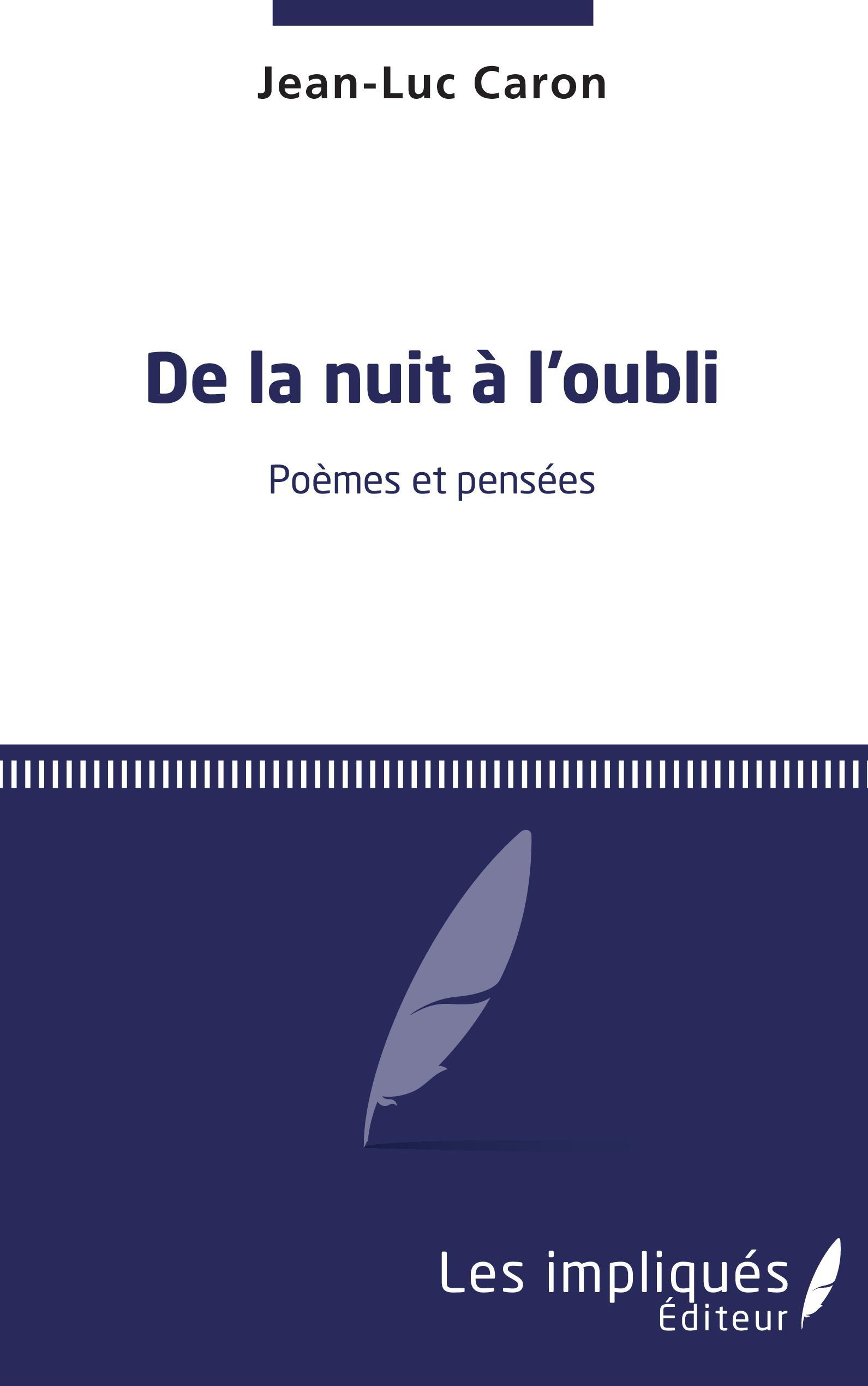 De la nuit à l'oubli, Poèmes et pensées (9782343238203-front-cover)