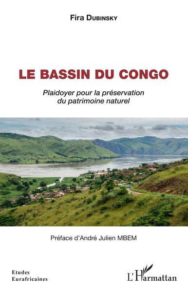 Le bassin du Congo, Plaidoyer pour la préservation du patrimoine naturel (9782343233840-front-cover)