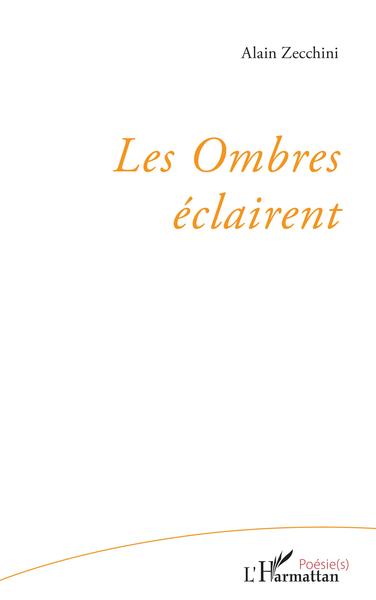 Les Ombres éclairent (9782343206929-front-cover)