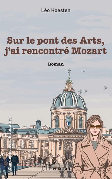 Sur le pont des Arts, j'ai rencontré Mozart (9782343254852-front-cover)