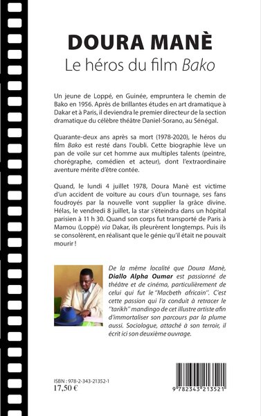 Doura Manè. Le héros du film Bako, Biographie (9782343213521-back-cover)