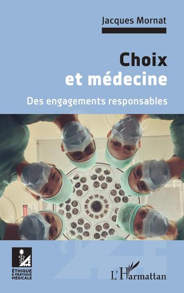 Choix et médecine, Des engagements responsables (9782343235318-front-cover)