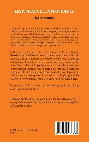 Les jumeaux de la providence. Roman Tome 1, La rencontre (9782343238708-back-cover)